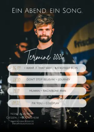 Ein Abend. Ein Song. – Mitsing-Abende der Noise Academy Heuchelheim bei Gießen, Termine 2026 mit Songs von Backstreet Boys, Journey, Rag'n'Bone Man und Coldplay