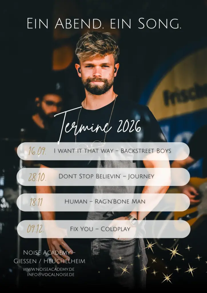 Ein Abend. Ein Song. – Mitsing-Abende der Noise Academy Heuchelheim bei Gießen, Termine 2026 mit Songs von Backstreet Boys, Journey, Rag'n'Bone Man und Coldplay